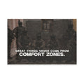 Flag — 'Great Things Never Come From Comfort Zones' Motivational Military Flag